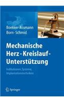Mechanische Herz-Kreislauf-Unterstutzung: Indikationen, Systeme, Implantationstechniken