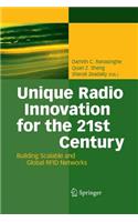 Unique Radio Innovation for the 21st Century