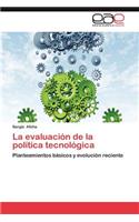 Evaluacion de La Politica Tecnologica