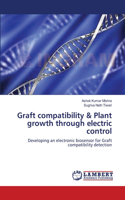 Graft compatibility & Plant growth through electric control