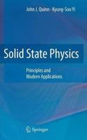 Solid State Physics: Principles and Modern Applications [Special Indian Edition - Reprint Year: 2020] [Paperback] John J. Quinn; Kyung-Soo Yi