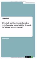 Wirtschaft und Gesellschaft. Inwiefern beeinflusst eine wirtschaftliche Dynamik die Teilhabe am Arbeitsmarkt?