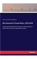 My Command in South Africa, 1874-1878