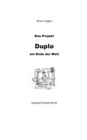 Das Projekt Duplo