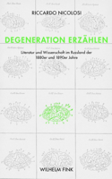Degeneration Erzählen