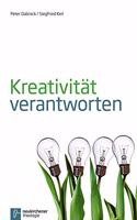 KreativitAt verantworten