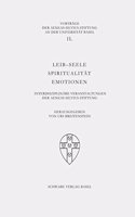 Leib-Seele Spiritualitat Emotionen: Interdisziplinare Veranstaltungen Der Aeneas-Silvius-Stiftung