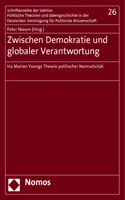 Zwischen Demokratie Und Globaler Verantwortung