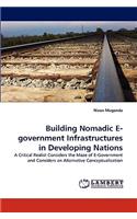 Building Nomadic E-government Infrastructures in Developing Nations