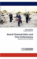 Board Characteristics and Firm Performance
