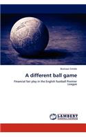 Different Ball Game