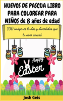 Huevos de Pascua Libro Para Colorear Para Niños de 8 Años de Edad