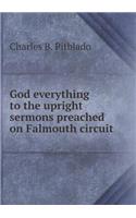 God everything to the upright sermons preached on Falmouth circuit