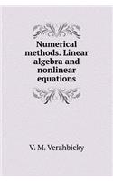 Numerical Methods. Linear Algebra and Nonlinear Equations