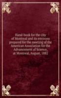 HAND-BOOK FOR THE CITY OF MONTREAL AND