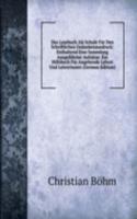 Das Lesebuch Als Schule Fur Den Schriftlichen Gedankenausdruck: Enthaltend Eine Sammlung Ausgefuhrter Aufsatze. Ein Hilfsbuch Fur Angehende Lehrer Und Lehrerinnen (German Edition)