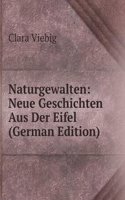 Naturgewalten: Neue Geschichten Aus Der Eifel (German Edition)