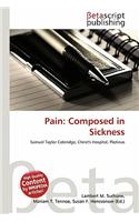 Pain: Composed in Sickness(English)