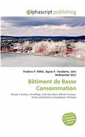 B[timent de Basse Consommation: (French)