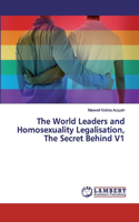 The World Leaders and Homosexuality Legalisation, The Secret Behind V1