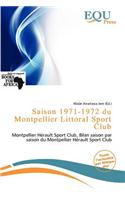 Saison 1971-1972 Du Montpellier Littoral Sport Club: (French)