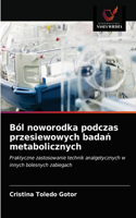 Ból noworodka podczas przesiewowych badań metabolicznych