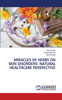 Miracles of Herbs on Skin Disorders