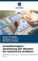 Investitionsplan - Umsetzung der Normen für technische Grafiken