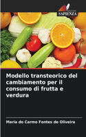 Modello transteorico del cambiamento per il consumo di frutta e verdura