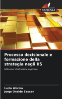 Processo decisionale e formazione della strategia negli IIS