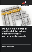 Manuale delle borse di studio, dell'istruzione superiore e della carriera professionale