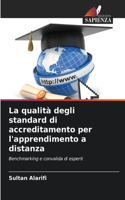 La qualità degli standard di accreditamento per l'apprendimento a distanza