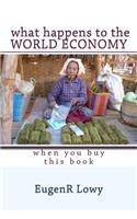 What happens to the WORLD ECONOMY when you buy this book