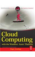 Cloud Computing With The Windows Azure Platform: Programming/General