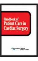 Handbook Of Patient Care In Cardiac Surgery, 7/E