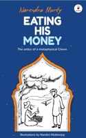 Eating His Money