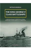 The King George V Class Battleships