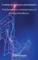 Trading intradía para principiantes