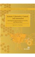 Systems, Cybernetics, Control, and Automation: Ontological, Epistemological, Societal, and Ethical Issues
