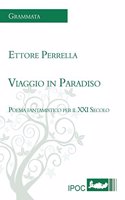Viaggio in Paradiso: Poema Fantamistico Per Il XXI Secolo