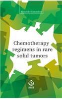 Chemotherapy Regimens in Rare Solid Tumors