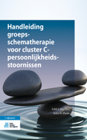 Handleiding Groepsschematherapie Voor Cluster C-Persoonlijkheidsstoornissen