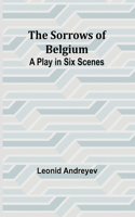 Sorrows of Belgium