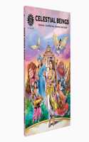 Celestial Beings: Divine Entities & Cosmic Myths | Indian Mythology, History & Folktales | Cultural Stories for Kids & Adults | Amar Chitra Katha | Children Books | Story Books