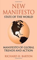 New Manifesto: State Of The World - Manifesto Of Global Trends And Action