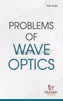 Problems of Wave Optics