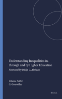 Understanding Inequalities In, Through and by Higher Education: Foreword by Philip G. Altbach