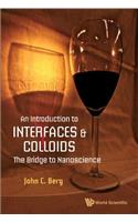 Introduction To Interfaces And Colloids, An: The Bridge To Nanoscience