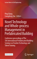 Novel Technology and Whole-Process Management in Prefabricated Building
