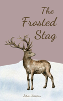 The Frosted Stag